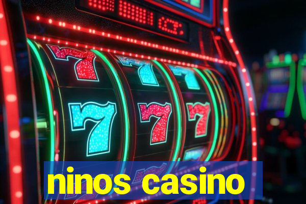 ninos casino